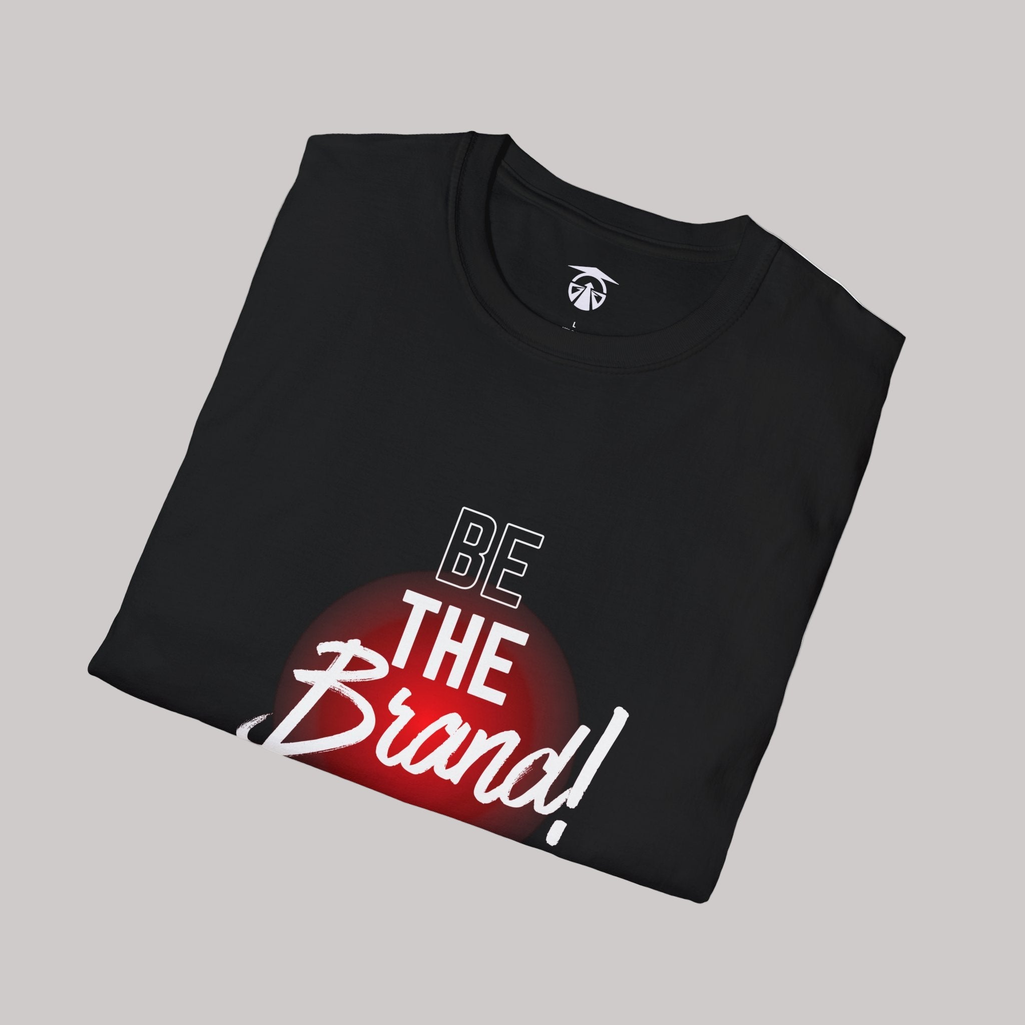 Be The Brand Unisex Tee – White Lettering Red Accent